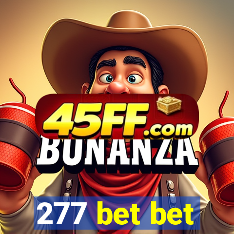 277 bet bet